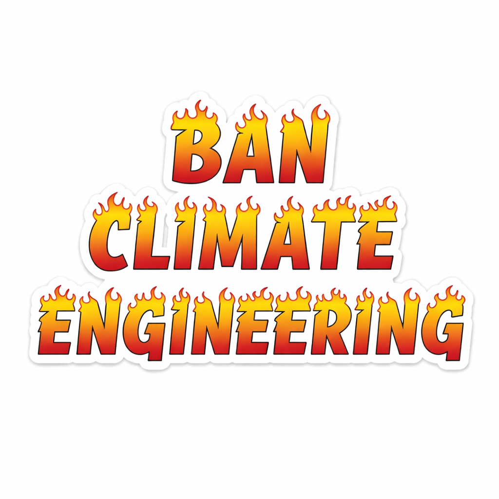 Ban Climate Engineering 3" Sticker